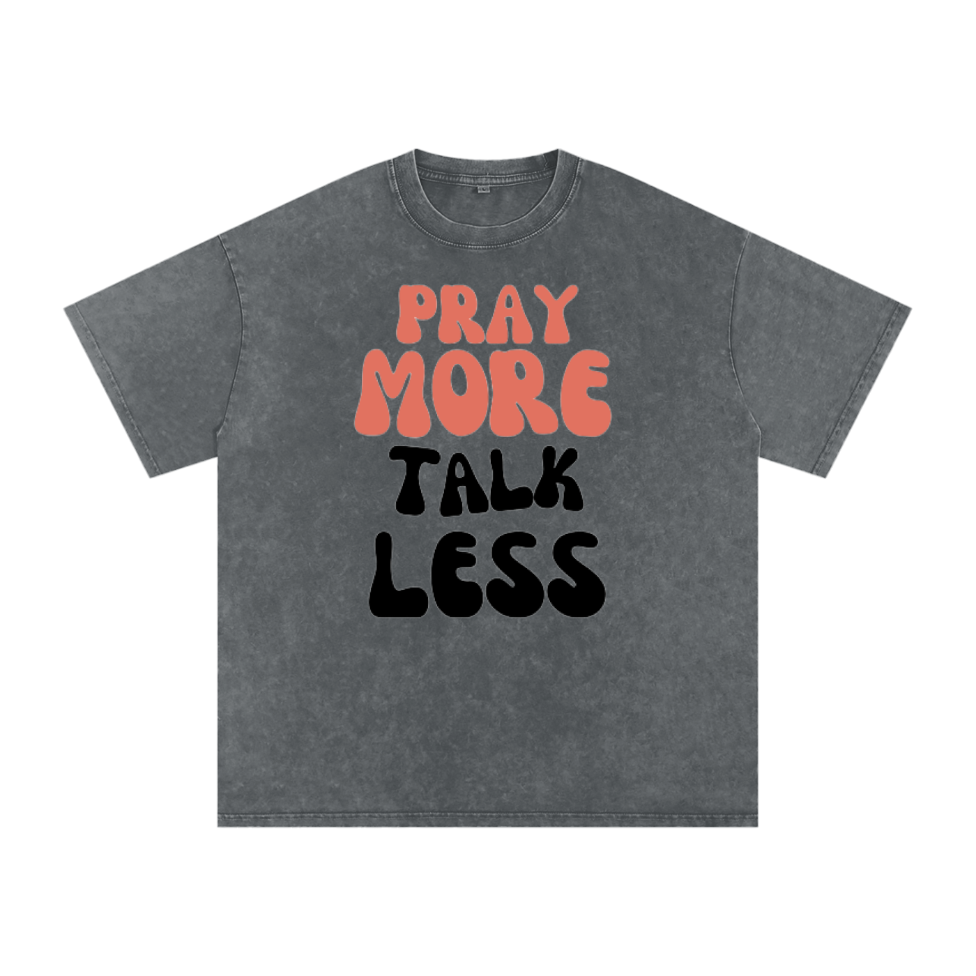 Pray More Talk Less
