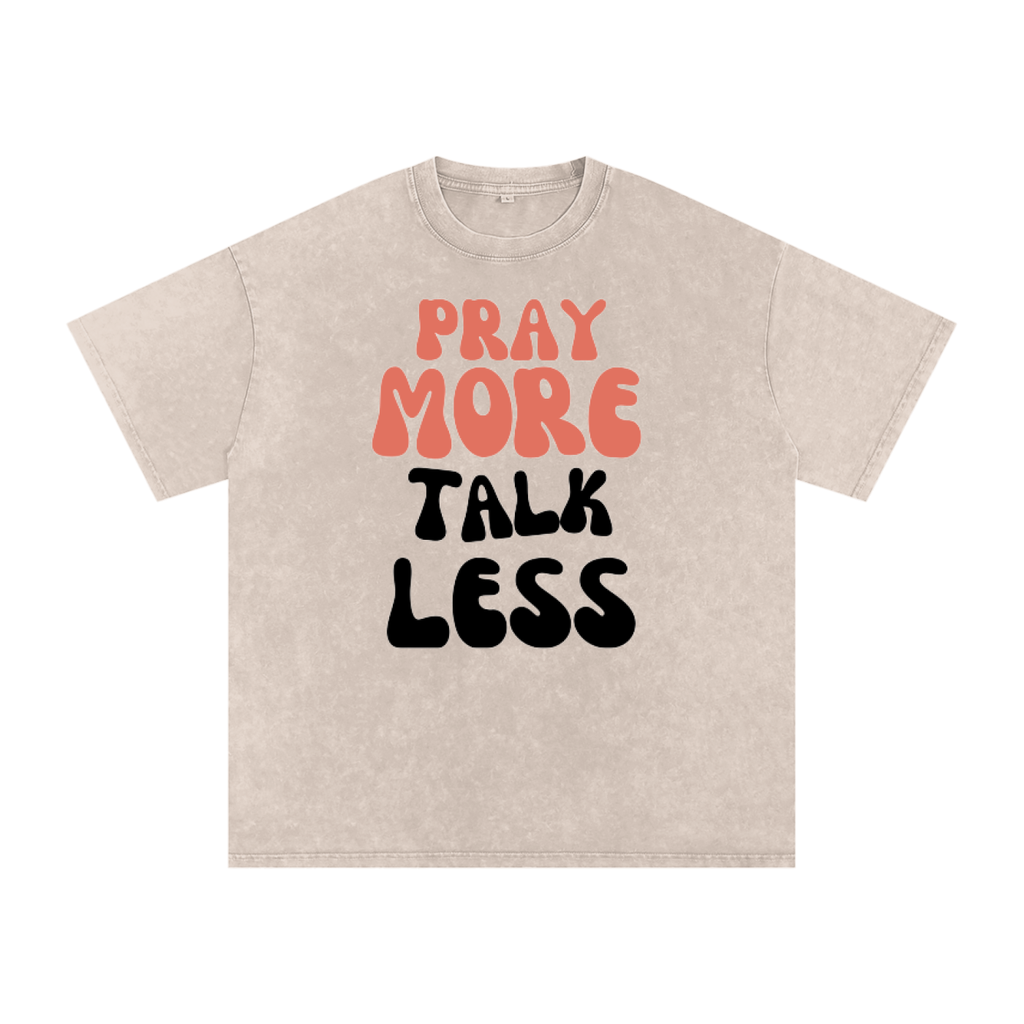 Pray More Talk Less