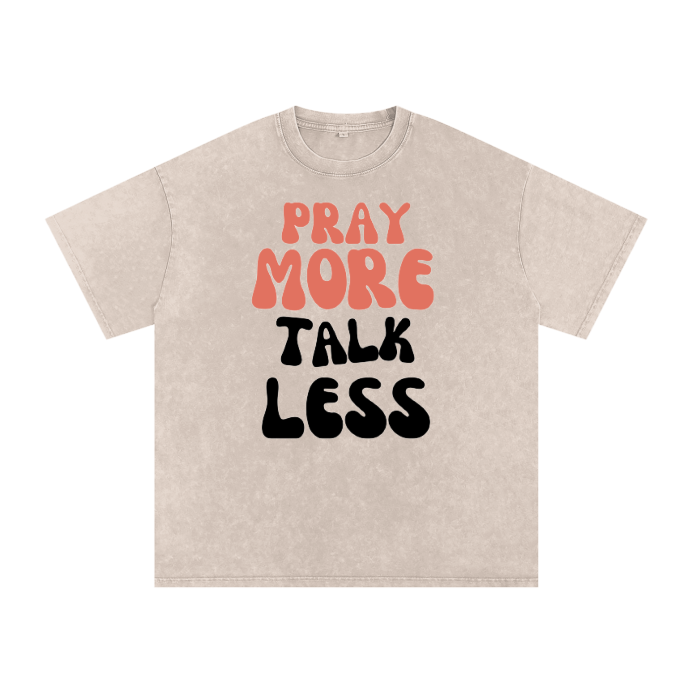 Pray More Talk Less