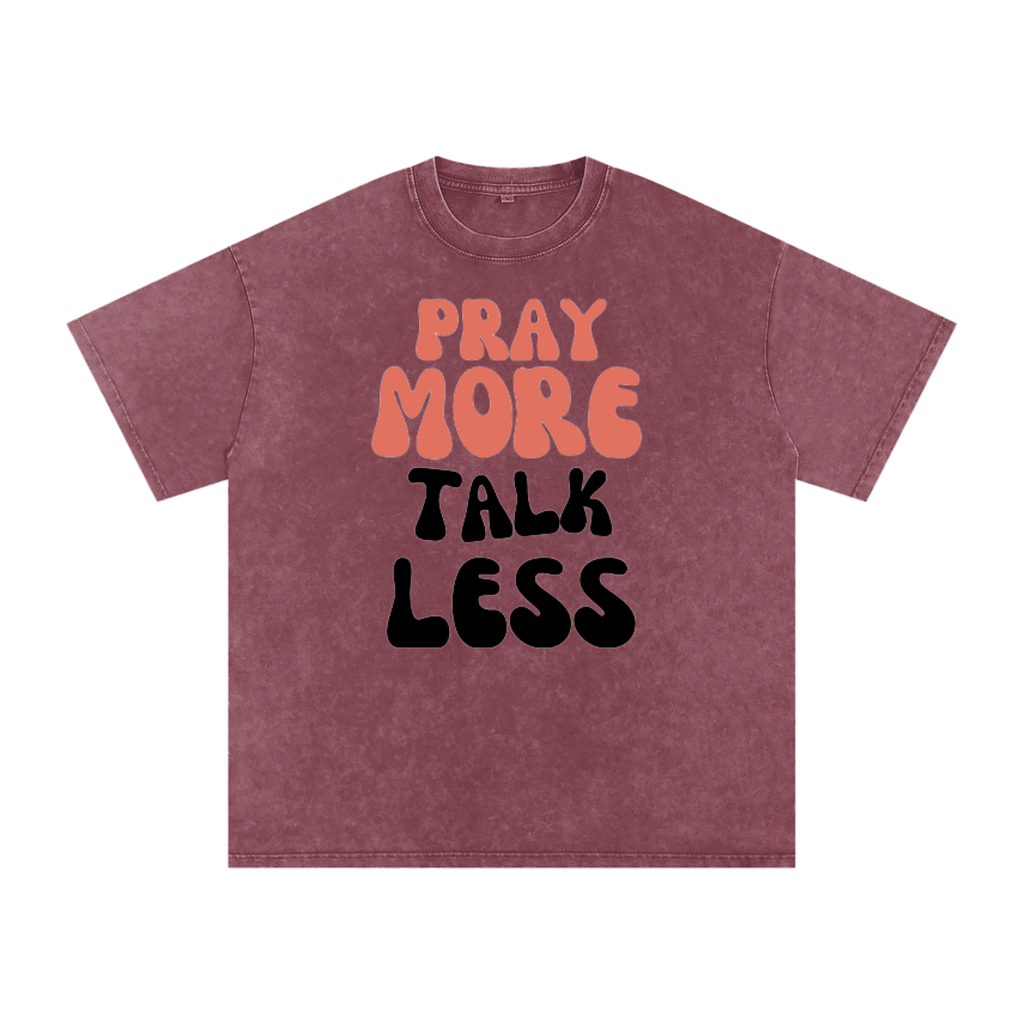 Pray More Talk Less