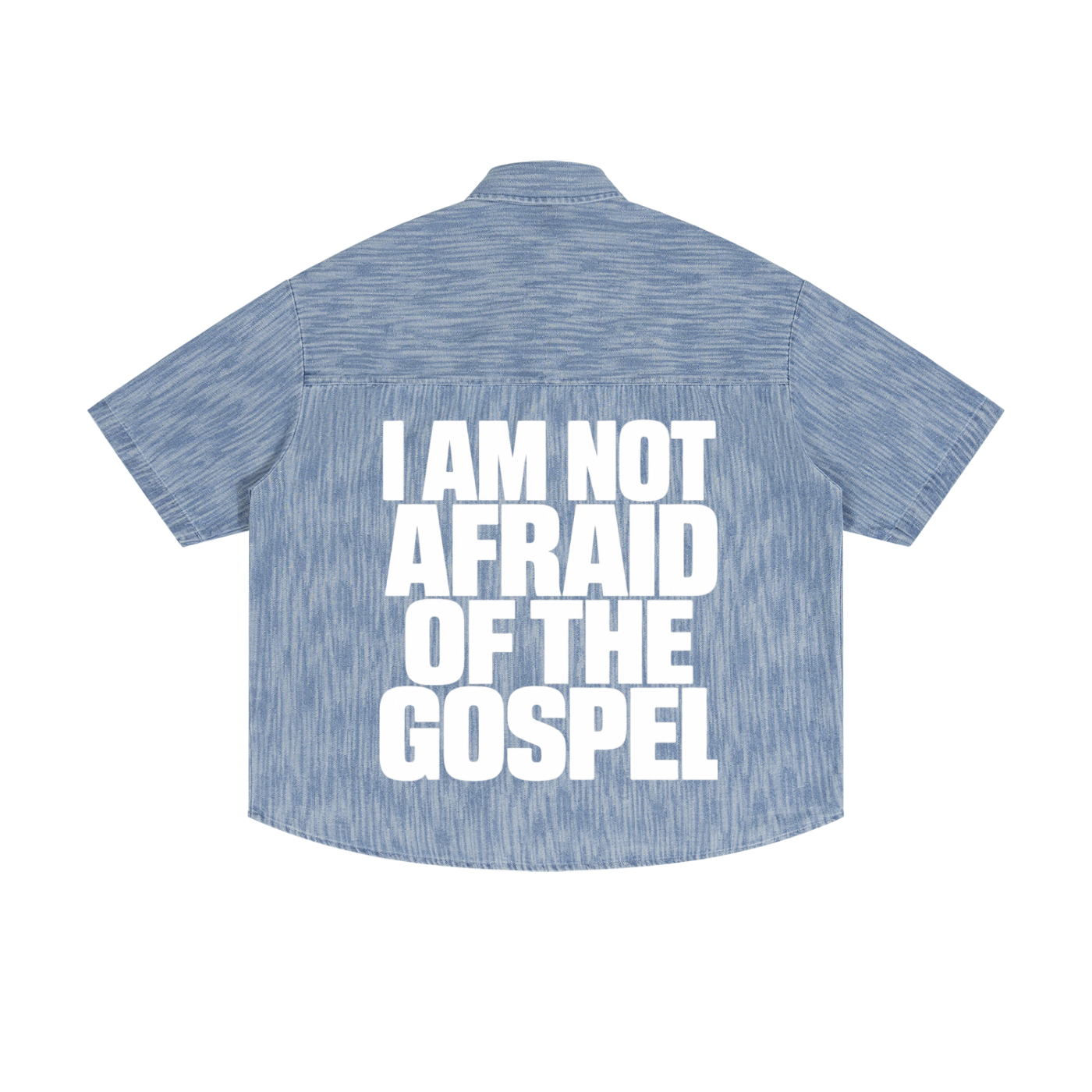 I am not afraid of the gospel Denim Shirt