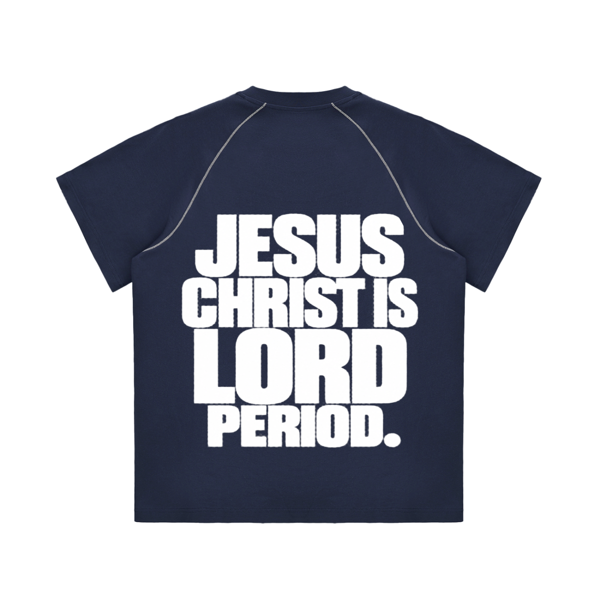 Jesus Christ Is Lord Period.