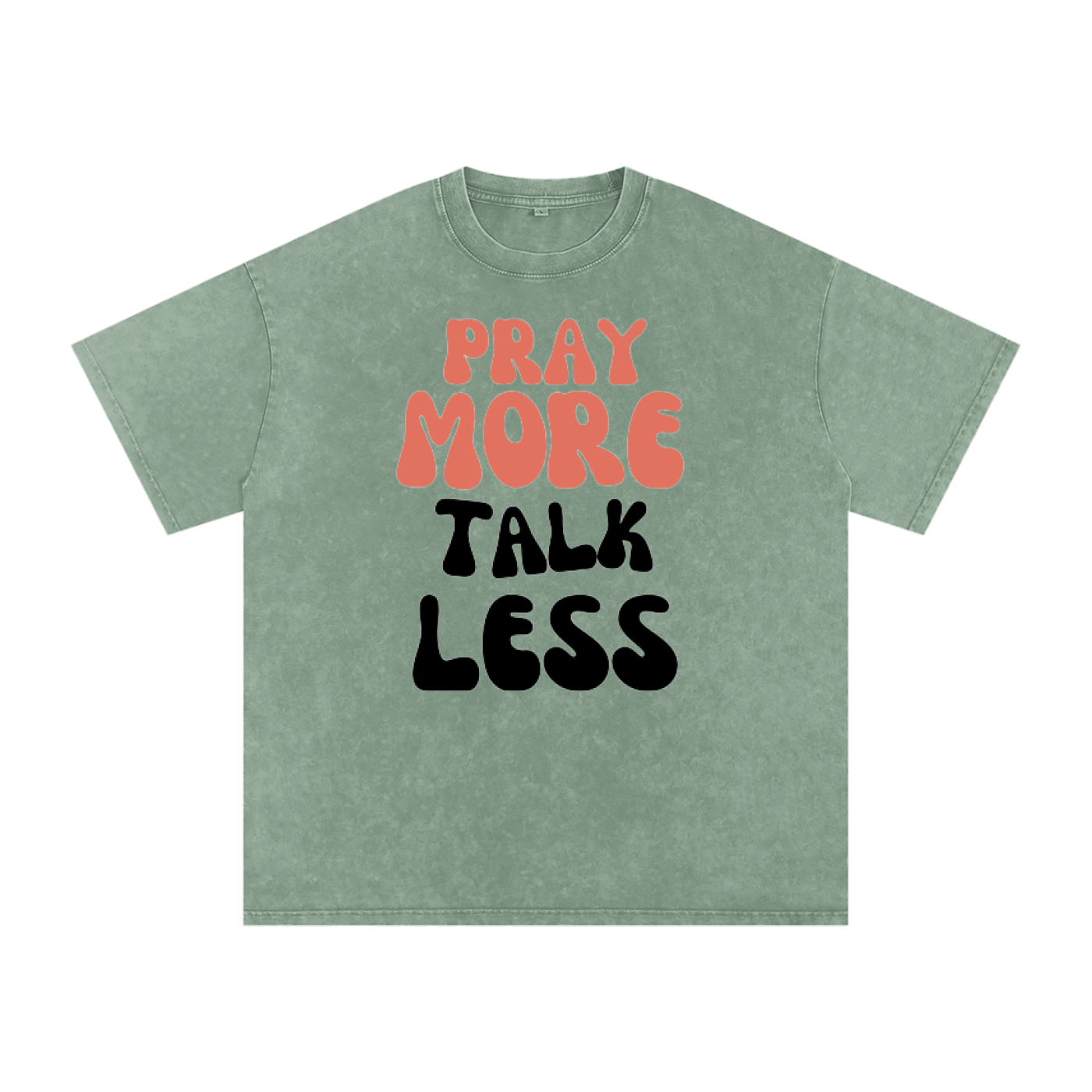 Pray More Talk Less